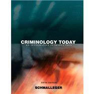 Criminology Today : An Integrative Introduction Value Package (includes Student Study Guide for Criminology Today: an Integrative Introduction) 9780136070047