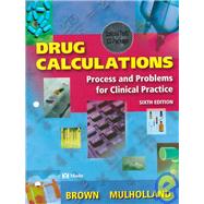 Drug Calculations: Process and Problems for Clinical Practice 9780323010047