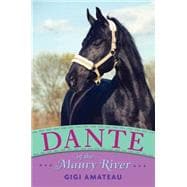 Dante: Horses of the Maury River Stables 9780763670047