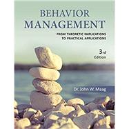 Behavior Management From Theoretical Implications to Practical Applications 9781285450049