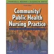 Community/Public Health Nursing Practice : Health for Families and Populations 9781416050049