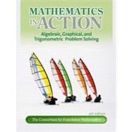 Mathematics in Action Algebraic, Graphical, and Trigonometric Problem Solving plus MyMathLab/MyStatLab -- Access Card Package 9780321760050