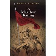 The Merthyr Rising 9781783160051