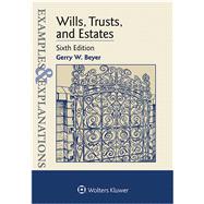 Examples & Explanations for Wills, Trusts, and Estates 9781454850052