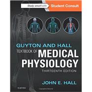 Guyton and Hall Textbook of Medical Physiology 9781455770052