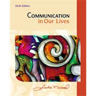 Communication in Our Lives, 6th Edition 9781133380054