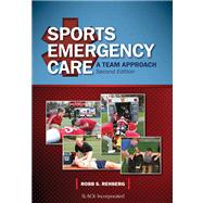 Sports Emergency Care : A Team Approach 9781617110054