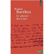 Plaisir Du Texte (Le) (English and French Edition) 9782757840054