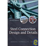 Handbook of Steel Connection Design and Details 9780071550055