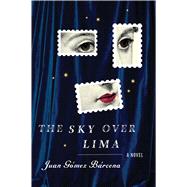 The Sky over Lima 9780544630055