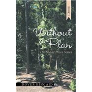 Without a Plan