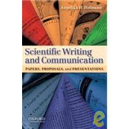 Scientific Writing and Communication Papers, Proposals, and Presentations 9780195390056