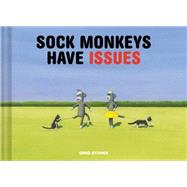 Sock Monkeys Have Issues 9781452140056
