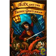 Alex and the Ironic Gentleman
