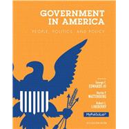 Government in America, 2012 Election Edition, Plus NEW MyPoliSciLab with Pearson eText -- Access Card Package 9780205950058