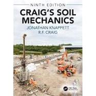Craig's Soil Mechanics, Ninth Edition 9781138070059