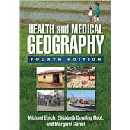 Health and Medical Geography, Fourth Edition 9781462520060