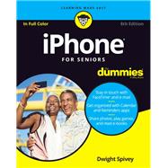 Iphone for Seniors for Dummies 9781119520061