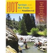 Hot Springs and Hot Pools of the Southwest 9781890880064