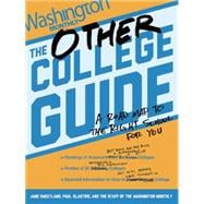 The Other College Guide: A Road Map to the Right School for You 9781620970065