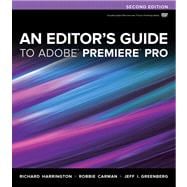 An Editor's Guide to Adobe Premiere Pro 9780321840066