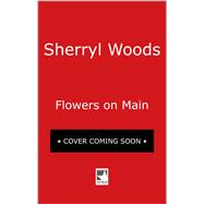 Flowers on Main 9780778330066