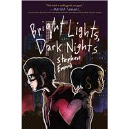 Bright Lights, Dark Nights 9781250080066