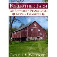 Forefather Farm 9781634990066