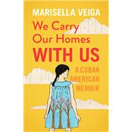 We Carry Our Homes With Us 9781681340067
