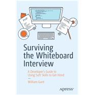 Surviving the Whiteboard Interview 9781484250068