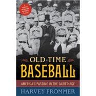 Old Time Baseball 9781630760069