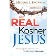 The Real Kosher Jesus 9781621360070