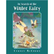 In Search of the Winter Fairy 9781796070071