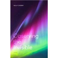 Observing the Invisible 9780807170076
