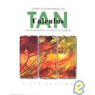 Student Solutions Manual for Tan’s Calculus for the Managerial, Life, and Social Sciences 9780534370077