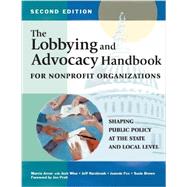 The Lobbying and Advocacy Handbook for Nonprofit Organizations 9781618580078