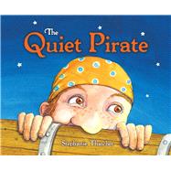 The Quiet Pirate 9781760360078