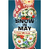 Snow in May Stories 9781627790079