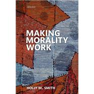 Making Morality Work