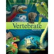 Comparative Vertebrate Anatomy: A Laboratory Dissection Guide 9780072970081