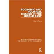 Economic and Political Change in the Middle East 9781138820081