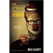 The Pilo Traveling Show A Novel 9781630230081