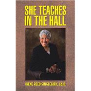 She Teaches in the Hall 9781728330082