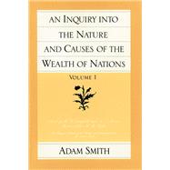 An Inquiry into the Nature and Causes of the Wealth of Nations 9780865970083