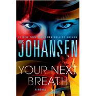 Your Next Breath A Novel 9781250020086