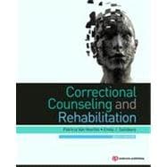 Correctional Counseling and Rehabilitation 9781455730087