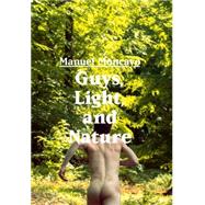 Guys, Light, and Nature 9783959850087