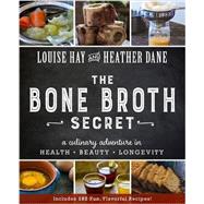 The Bone Broth Secret 9781401950088