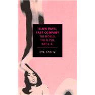 Slow Days, Fast Company 9781681370088