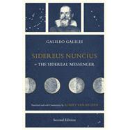 Sidereus Nuncius or the Sidereal Messenger 9780226320090